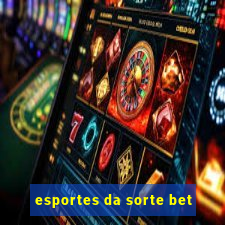 esportes da sorte bet